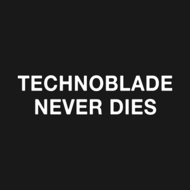 Disover Technoblade never dies - Technoblade - T-Shirt