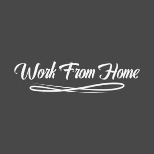 Work From Home Corona Virus Covid-19 Typography Text Art T-Shirt