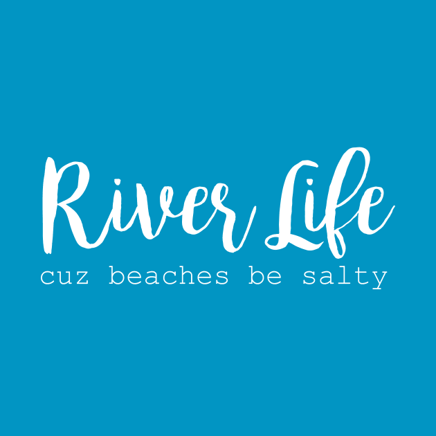 River Life by Gillentine Design