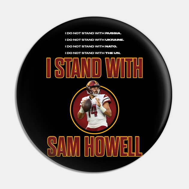 I Stand With Sam Howell White Text Pin by Wommanders Merch