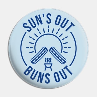 Sun’s Out Buns Out Pin