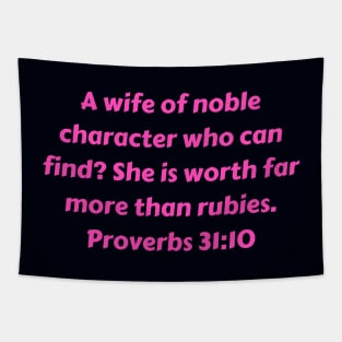 Bible Verse Proverbs 31:10 Tapestry