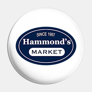 Hammond's Market Pin