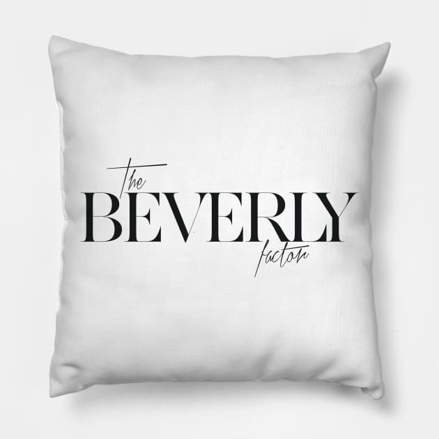 The Beverly Factor Pillow by TheXFactor