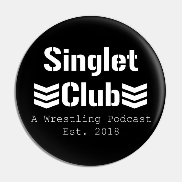 Singlet Club Est. 2018 Pin by singletclub