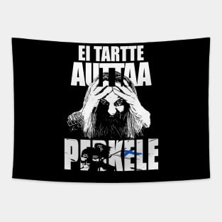 Ei tartte auttaa Perkele Tapestry