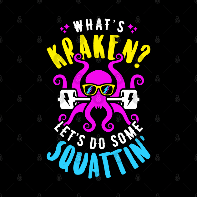 What's Kraken? Let's Do Some Squattin' Retro Neon Synthwave 80s 90s by brogressproject