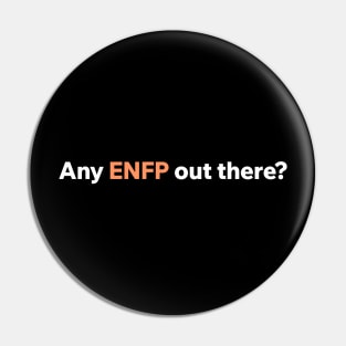 Any ENFP out there? Pin