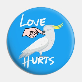 Love Hurts Cockatoo Parrot Biting Finger Pin