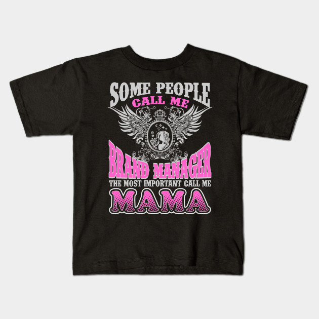 Call Me Brand Manager Mama Mother S Day Gifts Brand Manager