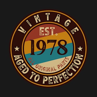 Vintage Aged to perfection est. 1978 All Original Parts T-Shirt