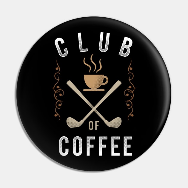 Club of Coffee Pin by EdifyEra