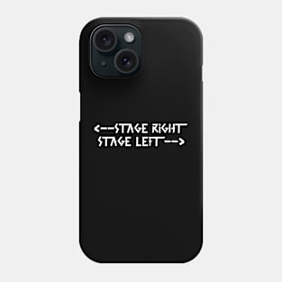 stage right  stage left White Phone Case