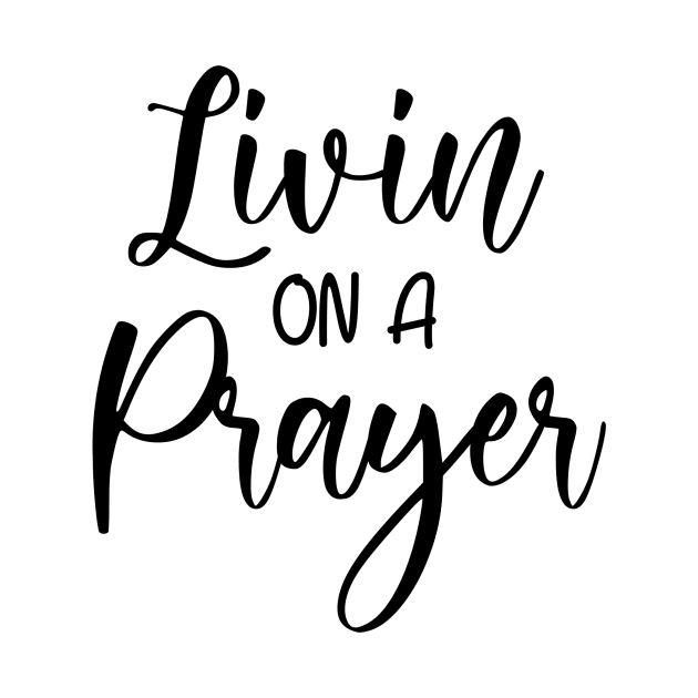 Livin On A Prayer by Chenstudio