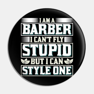 Barber Design I Am A Barber I Fly 66 Pin