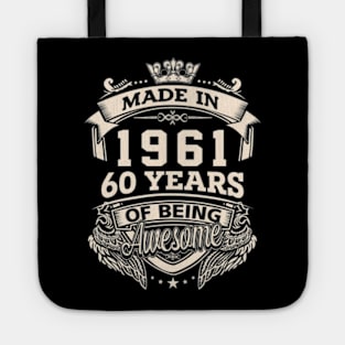 Made In 1961 60 Years Of Being Awesome Tote