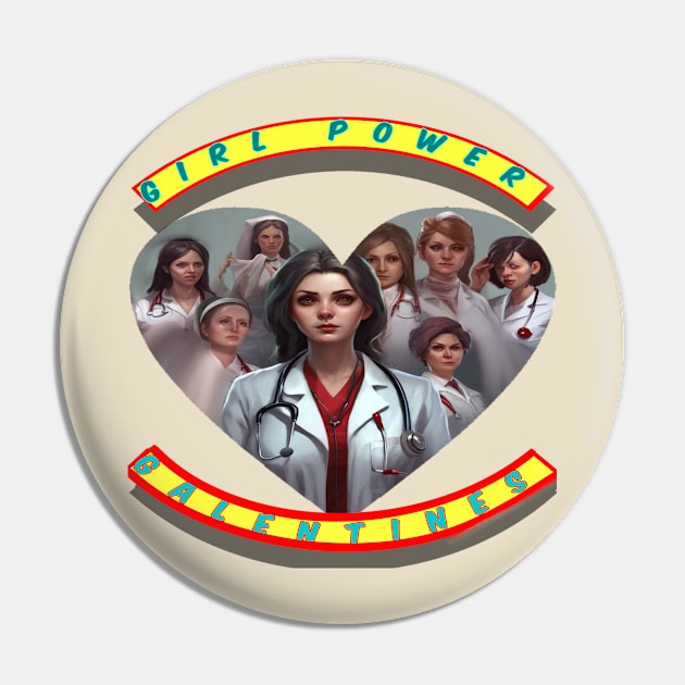 Girl power galentines doctors and burses Pin by sailorsam1805