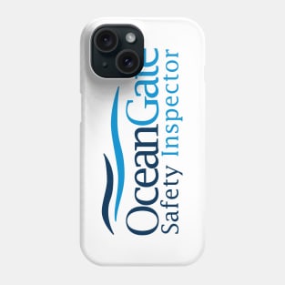 OceanGate Safety Inspector (front & back) Phone Case