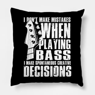 Creative Decisions Playing Bass Guitar Pillow