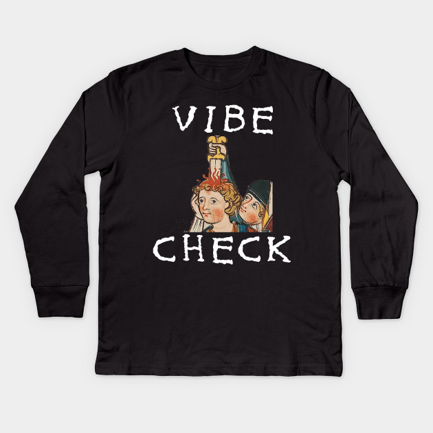 Vibe Check Medieval Bayeux Tapestry Meme Vibe Check Kids