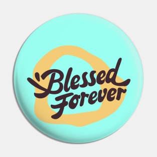 Women with Beautiful Hearts: Blessed Forever typography Pin