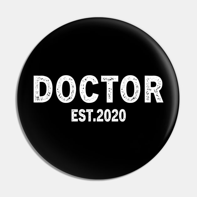 Doctor Est 2020 Graduation Gift Pin by followthesoul