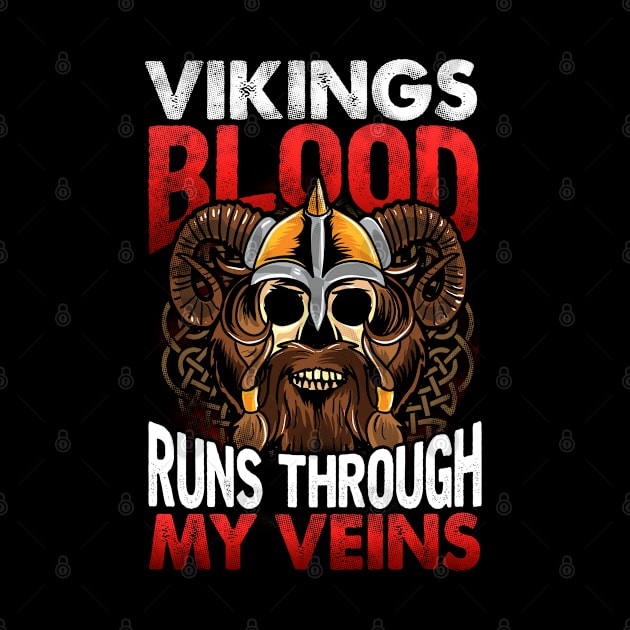 Vikings Blood Runs Through My Veins by E