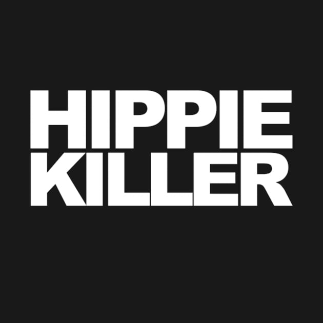 Hippie Killer Funny