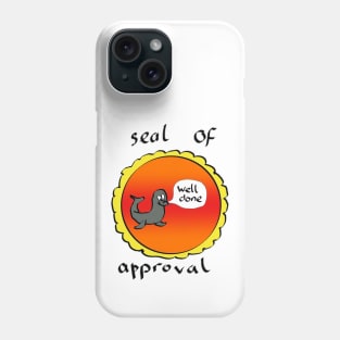 Seal of approval Phone Case