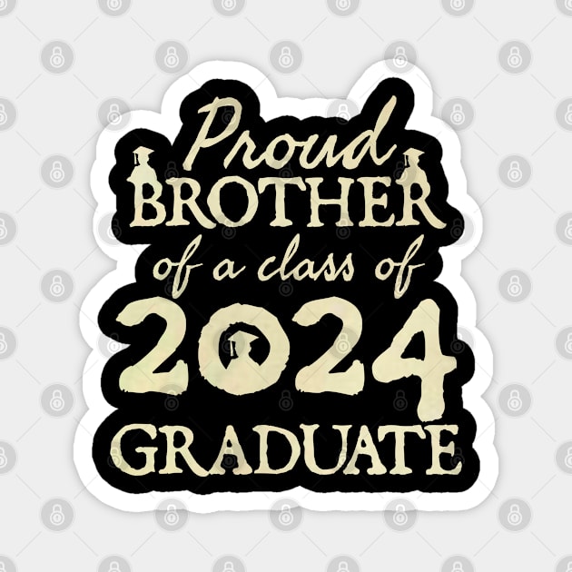 Proud Brother Of A Class Of 2024 Graduate Senior Graduation Magnet by  hal mafhoum?