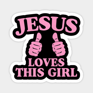 Jesus Loves This Girl Funny Bible Verse Quotes Gift Pink Magnet