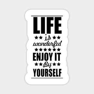 LIFE IS BEAUTIFUL Magnet