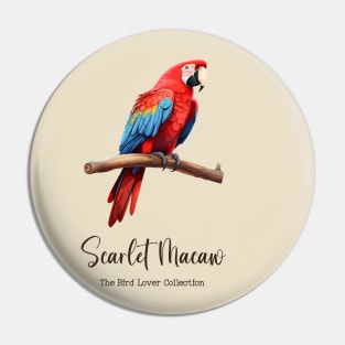 Scarlet Macaw - The Bird Lover Collection Pin