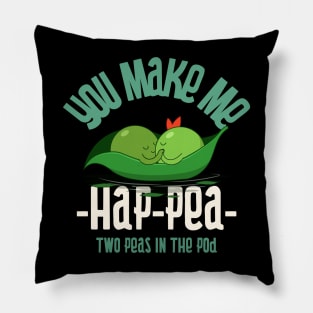 You make me happy - two peas in the pod Pillow