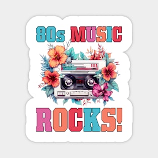 80s music rocks - Made In The 80s Retro Magnet