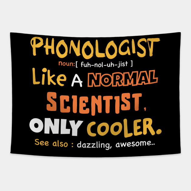 phonologist definition / phonologist gift idea / phonology student present Tapestry by Anodyle