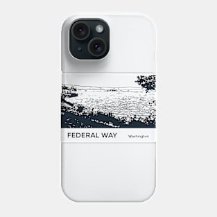 Federal Way Washington Phone Case