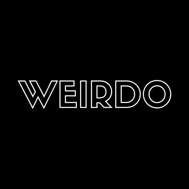 Weirdo by BraveMaker