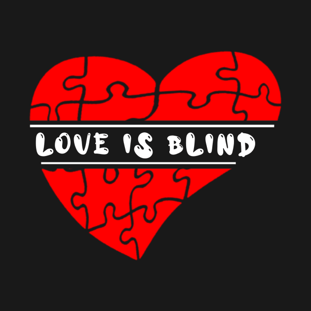 Love Is blind ( valentine series ) by Jans Store Custom