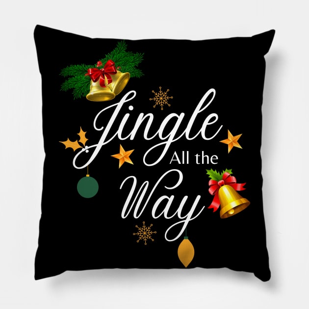 Jingle All the Way Christmas Holiday Pillow by Shirts by Jamie