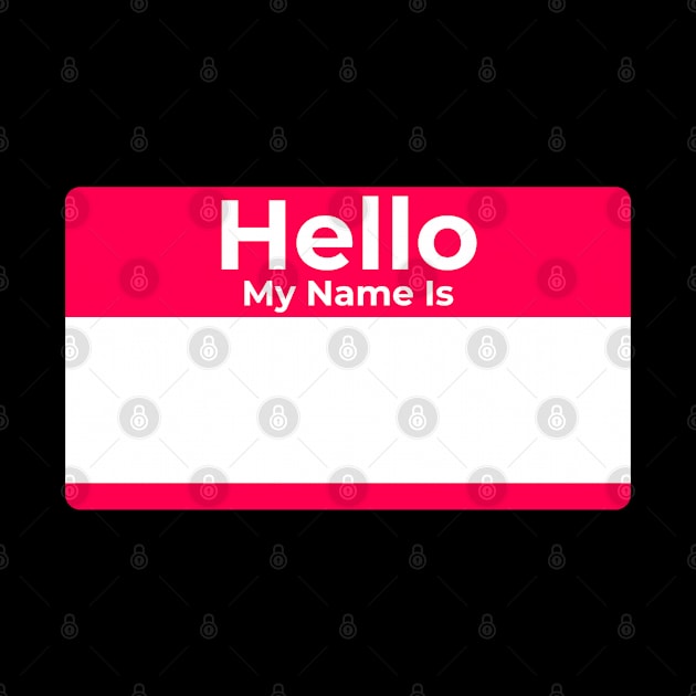 Hello My Name Is by Today is National What Day