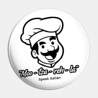 Speak Italian Mozzarella Pin