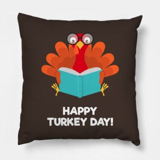 Happy Turkey Day With Turkey Reading a Book Pillow