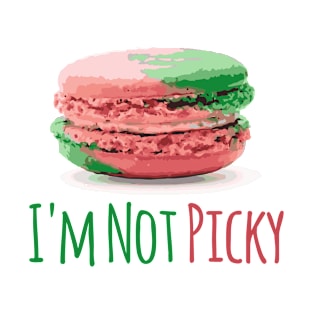 Not Picky Funny Macaron Gifts for Girls French Paris T-Shirt