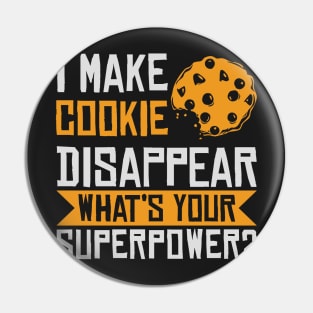 I Make Cookie Disappear Pin