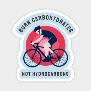 burn carbohydrates  not hydrocarbons Magnet