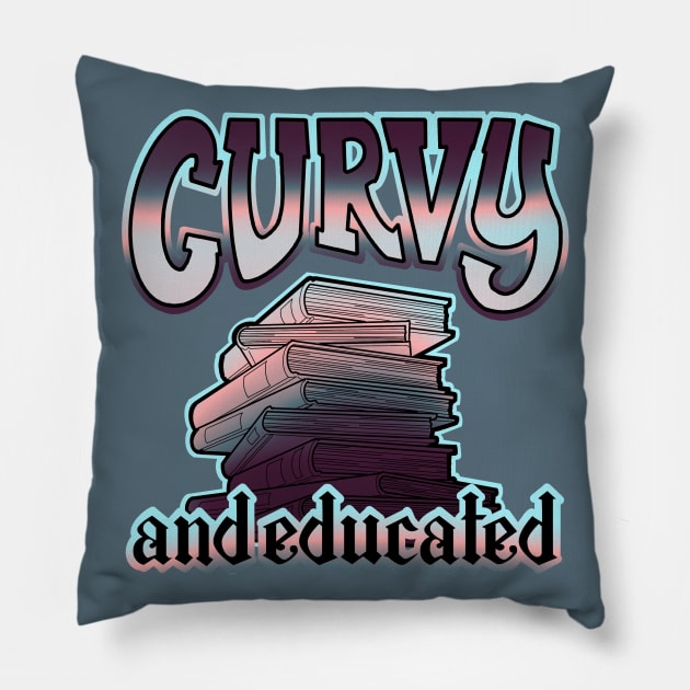 Curvy and educated Pillow by weilertsen