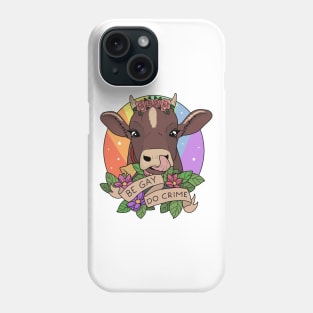 Be Gay Do Crime Phone Case