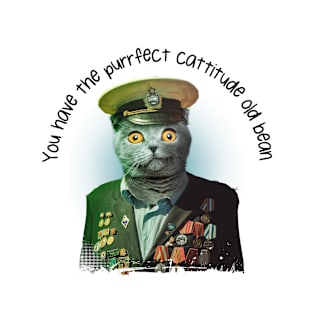 You Have The Purrfect Cattitude Old Bean- Cat Colonel Funny Pug Dog T-Shirt