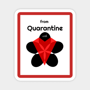 From Quarantine With Love Magnet